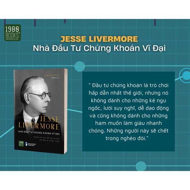 SACH CHUNG KHOAN HAY Jesse Livermore – Nha Dau Tu Chung Khoan Vi Dai